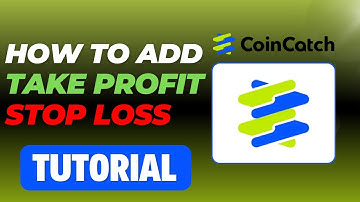 CoinCatch - HOW TO ADD  TAKE PROFIT & STOP LOSS ON CoinCatch -TP/SL, Trailing Stop, Multiple TP/SL