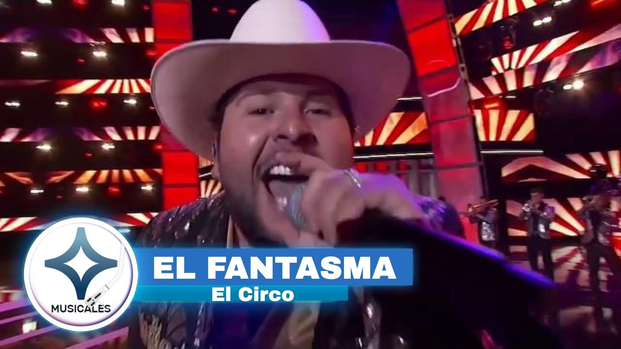 EL FANTASMA - EL CIRCO [ EN VIVO ]