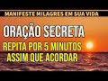 ORAÇÃO SECRETA DE TODAS AS MANHÃS | LEI DA ATRAÇÃO