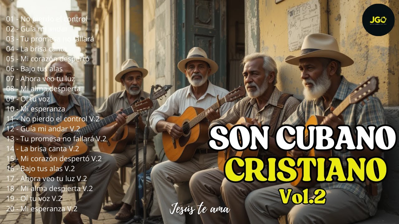 🎙️ SON CUBANO CRISTIANO Vol.2 | Danzando para el Rey ✨ Son Cristiano Cubano