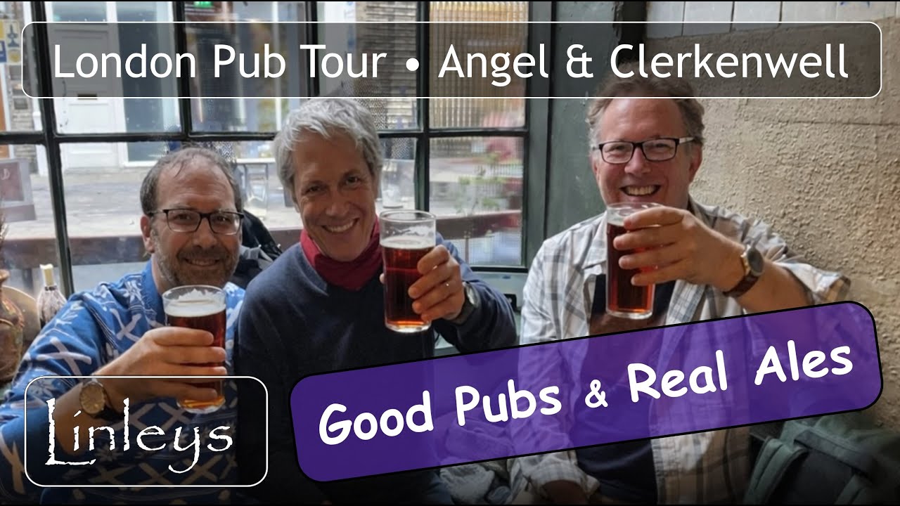 Экскурсия по пабам Clerkenwell и Angel • Настоящее пиво в Лондоне • Пиво и беседы