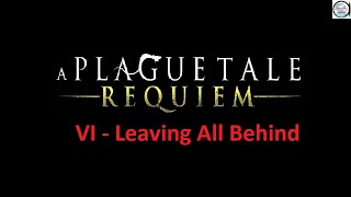 A Plague Tale: Requiem Blind Live Stream: Chapter VI - Leaving All Behind Part 1
