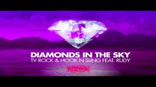 TV ROCK &amp; Hook N Sling feat. Rudy - Diamonds in the Sky (Dohr &amp; Mangold Remix)