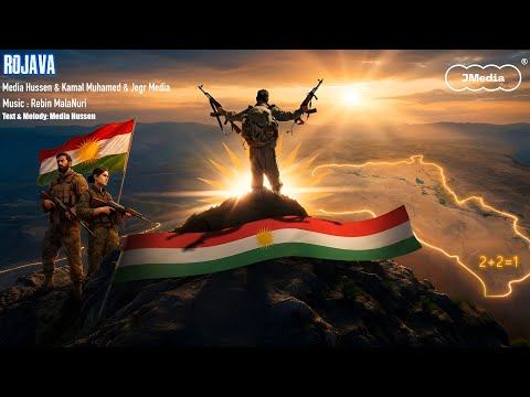 Media Hussen & Kamal Muhamad & Jegr Media "ROJAVA"