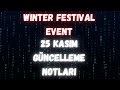 WINTER FESTIVAL EVENT VE 25 KASIM GÜNCELLEME NOTLARI | Arena Breakout Infinite