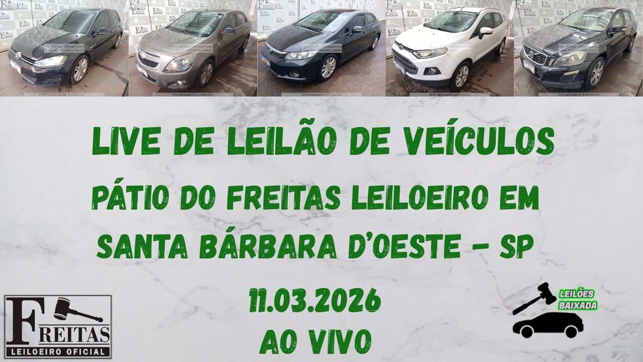 LIVE DE LEILÃO DE VEÍCULOS NO PÁTIO DO FREITAS LEILOEIRO  DIA 11.03.2026