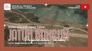 [SAFARI LUMAJANG] Jatuh Bangun Perjalanan Taubat - Ustadz Abdurrahman Zahier, BBA