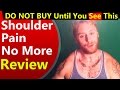 Shoulder Pain No More Review
