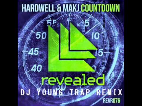 Hardwell & MakJ - Countdown (DJ Young Trap Remix)