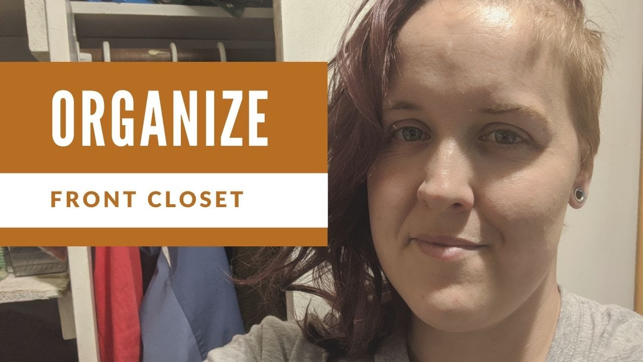 Organize with me - Front closet - YouTube