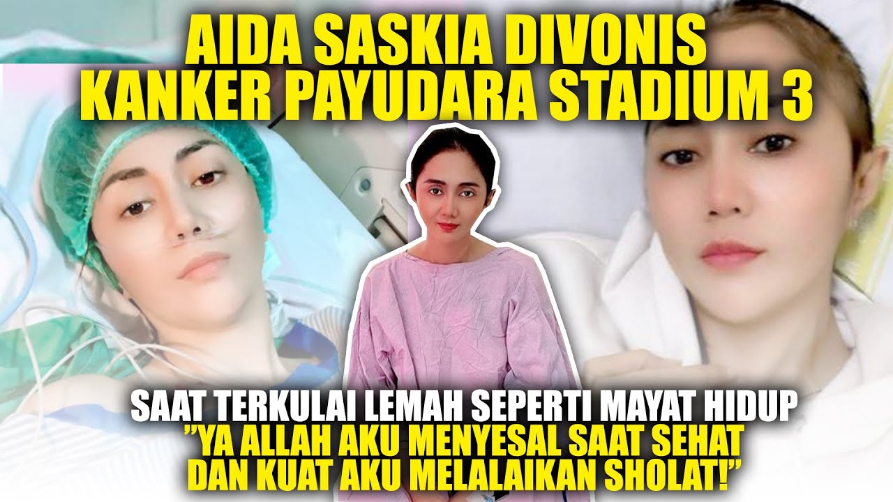 Perjuangan AIDA SASKIA MELAWAN KANKER PAYUDARA STADIUM 3!