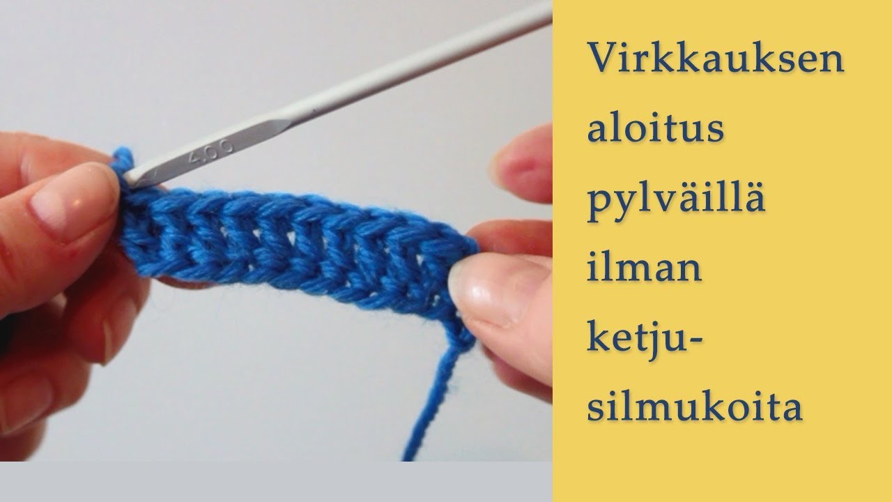 Virkkauksen aloitus pylväskerroksella