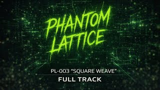Cyberpunk Grid Track — PL-003 SQUARE WEAVE [PHANTOM LATTICE / FULL TRACK] | HiAD