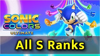 Sonic Colors Ultimate - All S Ranks Full Playthrough [4K 60FPS]