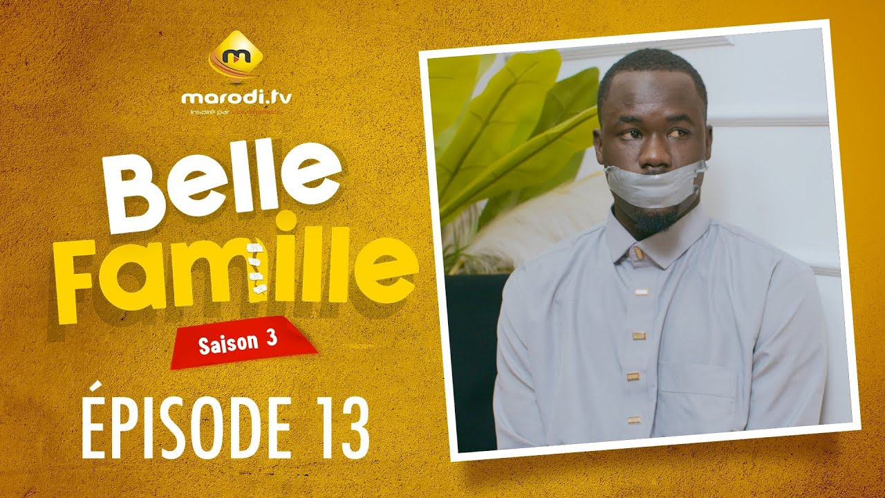 Série - Belle Famille - Saison 3 - Épisode 13