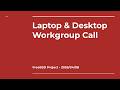 FreeBSD Laptop and Desktop Workgroup Call 16