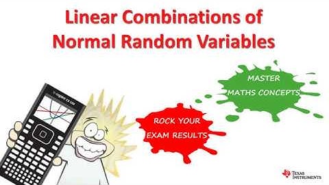 Linear Combinations of Random Variables with TI Nspire for Specialist Mathematics