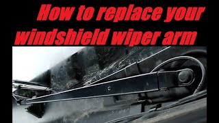 Windshield Wiper Arm Replacement