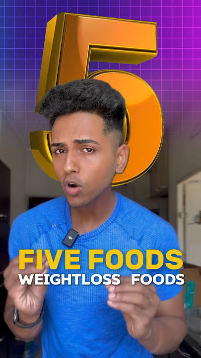 5 foods helped me to loose weight 🥘