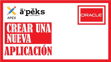 1. Cómo crear una aplicación en ORACLE APEX - [Videotutorial en español - 01]