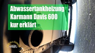 Karmann Davis 600 Heizung Abwassertank Kurz Erklärt.