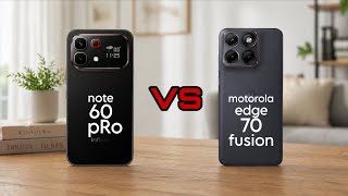 INFINIX NOTE 60 PRO vs MOTOROLA EDGE 70 FUSION
