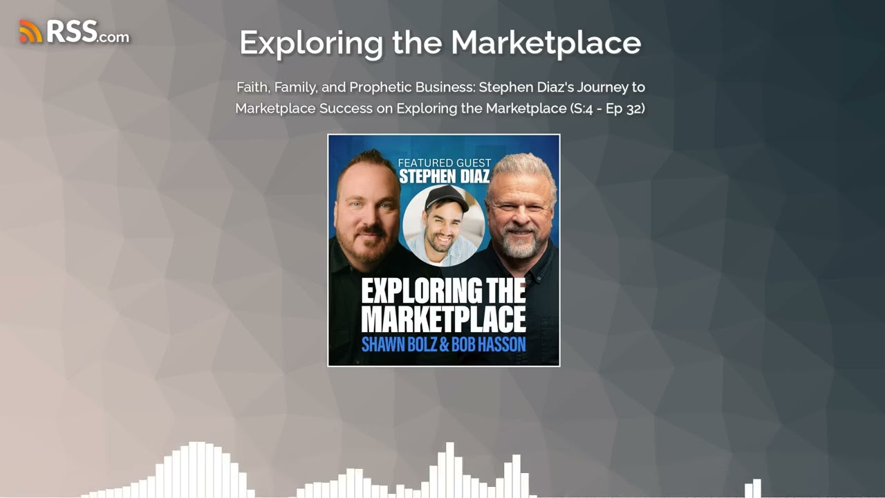 Faith, Family, and Prophetic Business: Stephen Diaz’s Journey to Marketplace Success on...