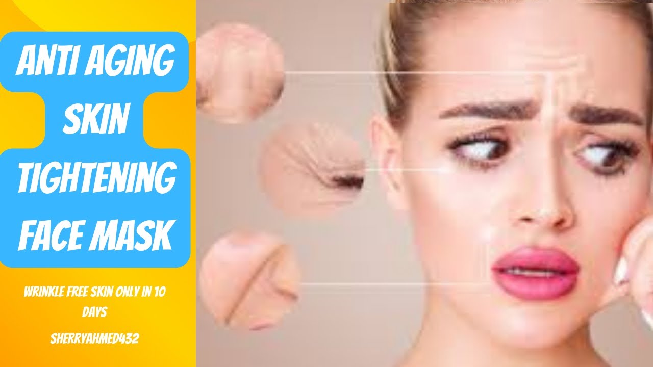 Anti aging skin tightening face mask | How to remove wrinkles under ...