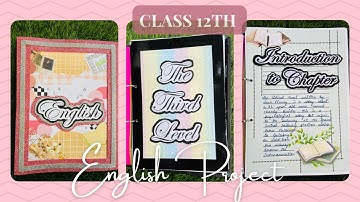 Class 12 English project file on "The Third Level" | CBSE project file | project file decoration