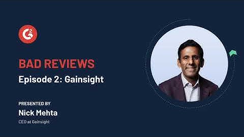 Bad Reviews | Gainsight