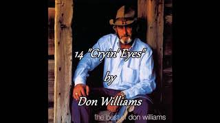14 Don Williams -  Cryin' Eyes