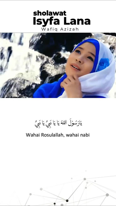 Sholawat Isyfa Lana #wafiqazizah #rasulullah #isyfalana #nabi #nabimuhammad #cintarasulullah #doa