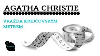 Agatha Christie - Vražda krejčovským metrem / MLUVENÉ SLOVO