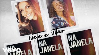 Ivete Sangalo, Vitão - Na Janela chords