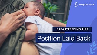 Breastfeeding Tips Position Laid Back