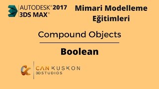 3Ds Max Boolean Komutu Türkçe Obje Birleştirme Ayırma Iç Boşaltma - Mimari Modelleme Eğitimleri 2017