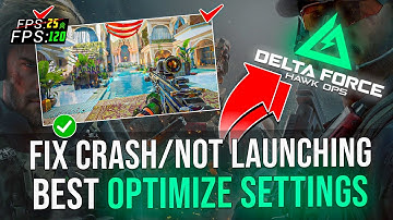 How To Fix Delta Force Hawk Ops Crash & Not Launching Problem on PC ✅ | Delta Force PC Crash Fix