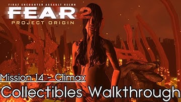 F.E.A.R. 2: Project Origin - [Collectibles Walkthrough] - Mission 14: Climax