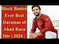 Best Dramas of Ahad Raza Mir | up to top10 | 2020