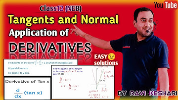Tangents and normal | Application of derivatives and its exam questions | Class12(NEB) | Ravi kasari