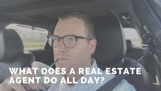 What Do Real Estate Agents Do All Day?