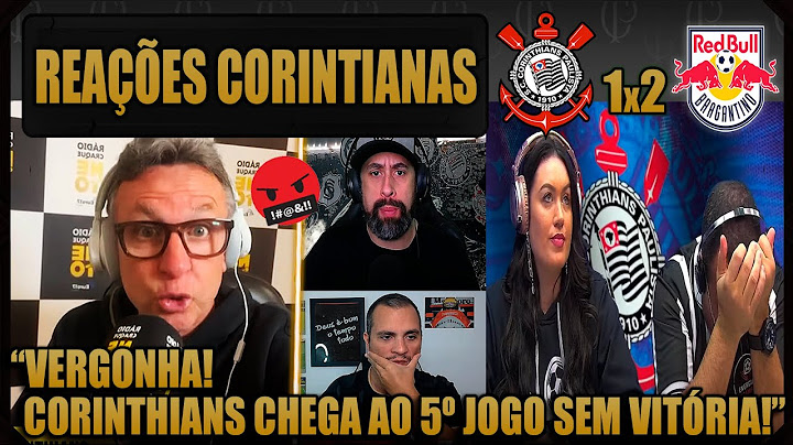 REAÇÕES dos CORINTIANOS - CORINTHIANS 1x2 RB BRAGANTINO - BRASILEIRÃO - VAMOS RIR DO CORINTHIANS!
