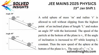 JEE Main 2025 Physics PYQ | Rolling Motion on Inclined Plane | Solid Sphere | SolvedInsights