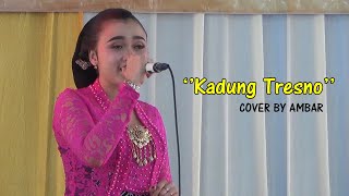 Kadung Tresno  Byambar Cdanursari Kawulo Alit Pimpki Darman Wonosari Ngombol