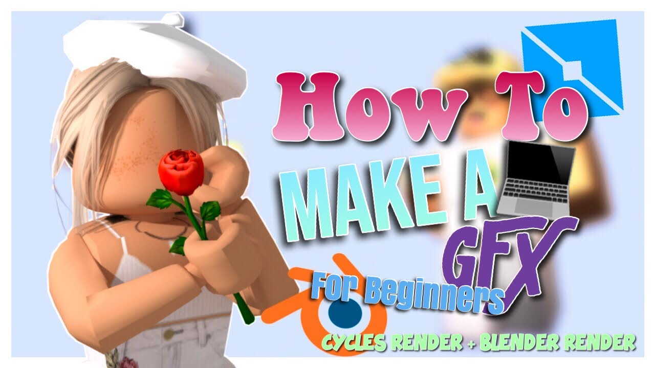 Roblox How To Make A Gfx For Beginners Cycles Render Blender - how to make a gfx roblox blender 28