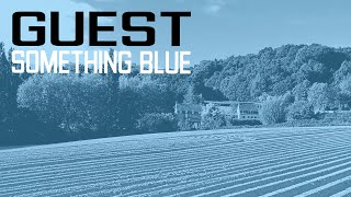 Guest - Something Blue