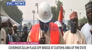 Governor Zulum flags off bridge at Customs area of Borno