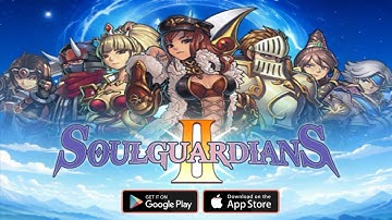 Soul Guardians 2 The GranAge Gameplay Android IOS - Official Released 