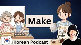Essential Verb in Korean - Make