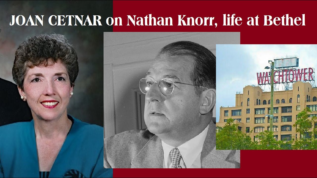 Joan Cetnar joins Bethel "family" -- but where's the love? Knorr's tirades & special privileges